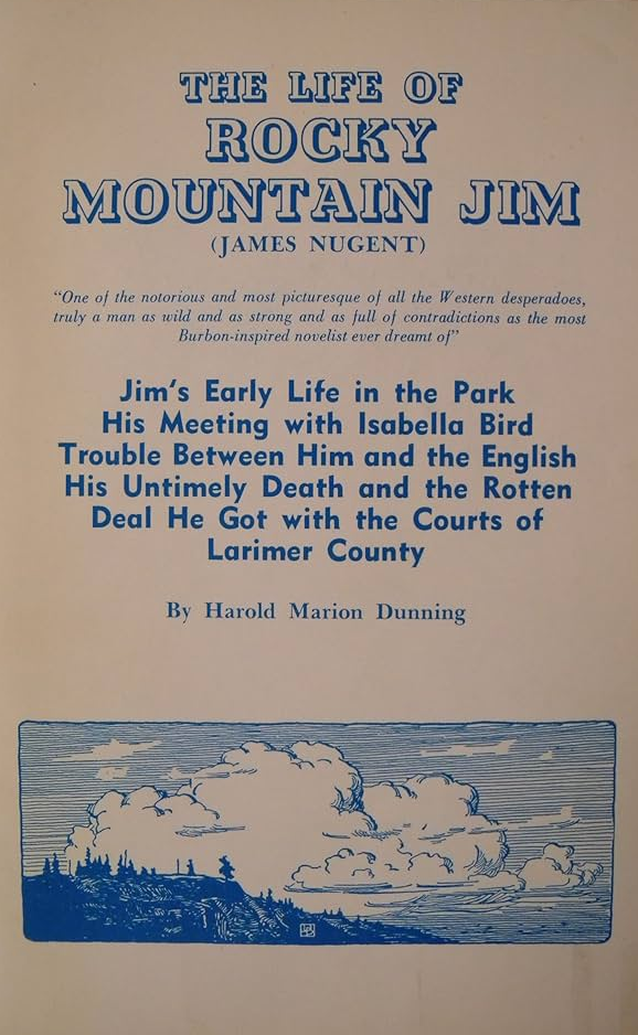 “Rocky Mountain Jim” Nugent, a Man as Wild and Untamed as the Rockies Themselves